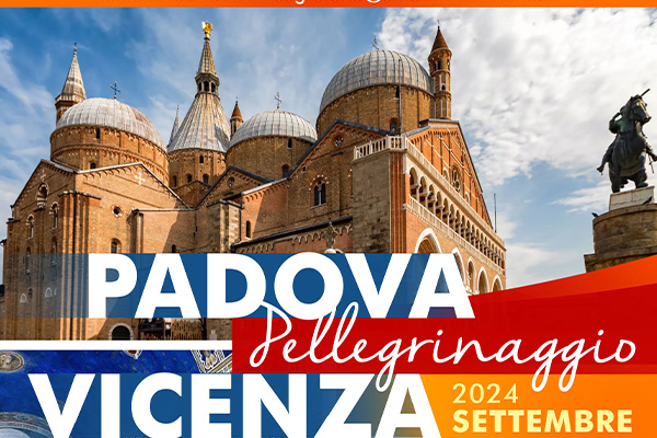 Pellegrinaggio Padova e Vicenza